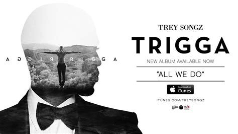 all we do lyrics trey songz|all we do trey songz.